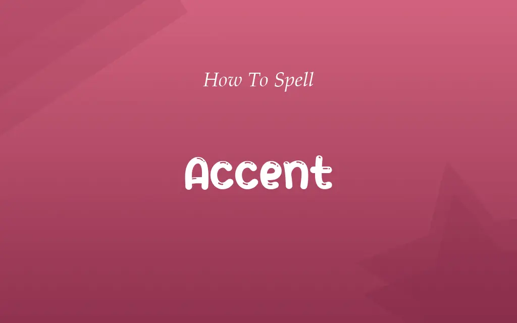 Acsent or Accent
