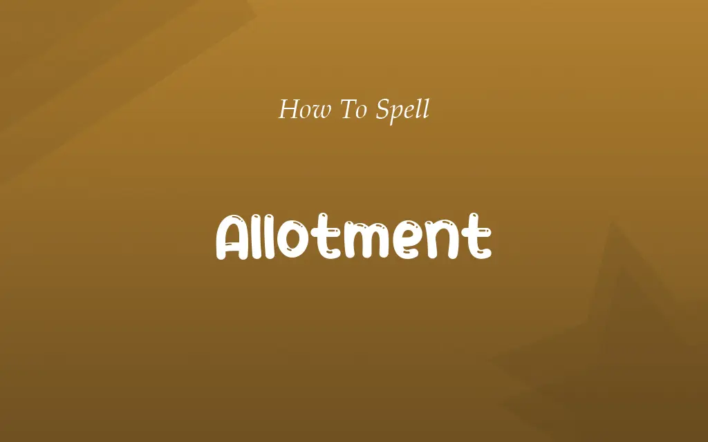 Alotment or Allotment