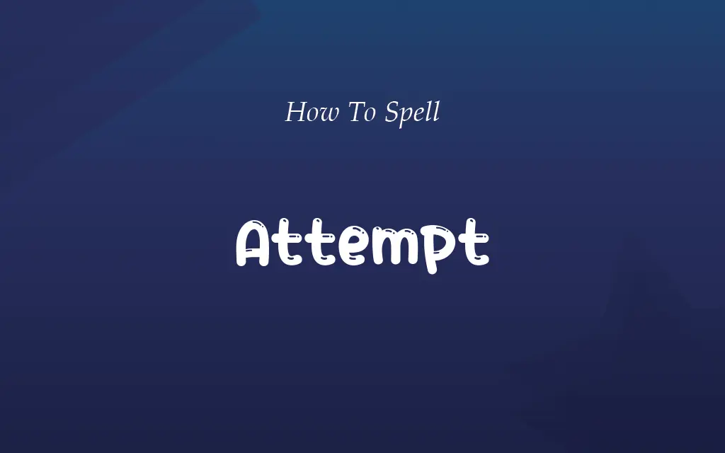 Attemp or Attempt