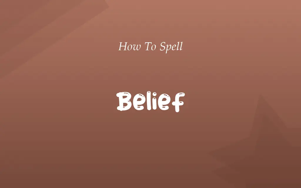 Beleif or Belief