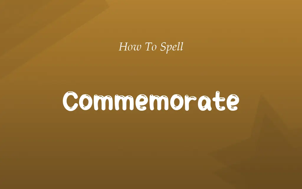 Comemorate or Commemorate