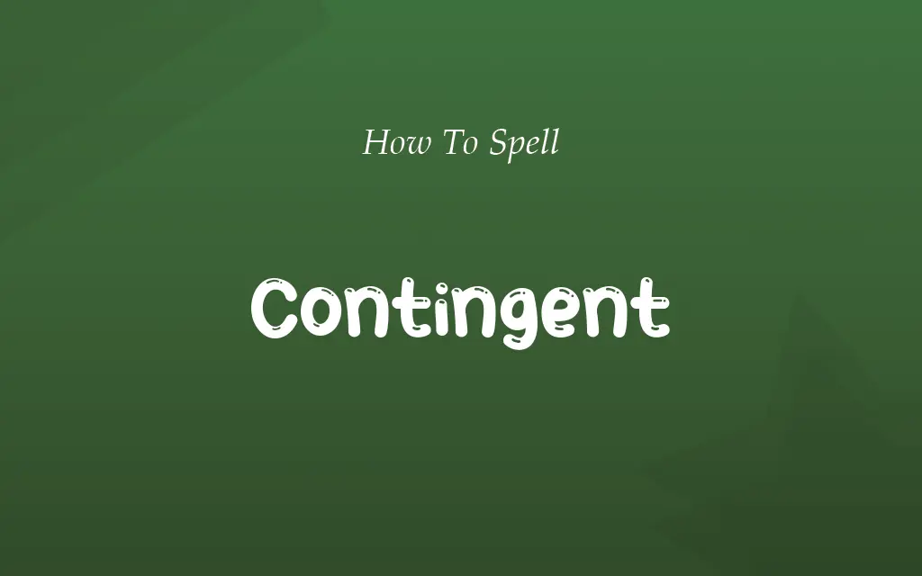 Contigent or Contingent