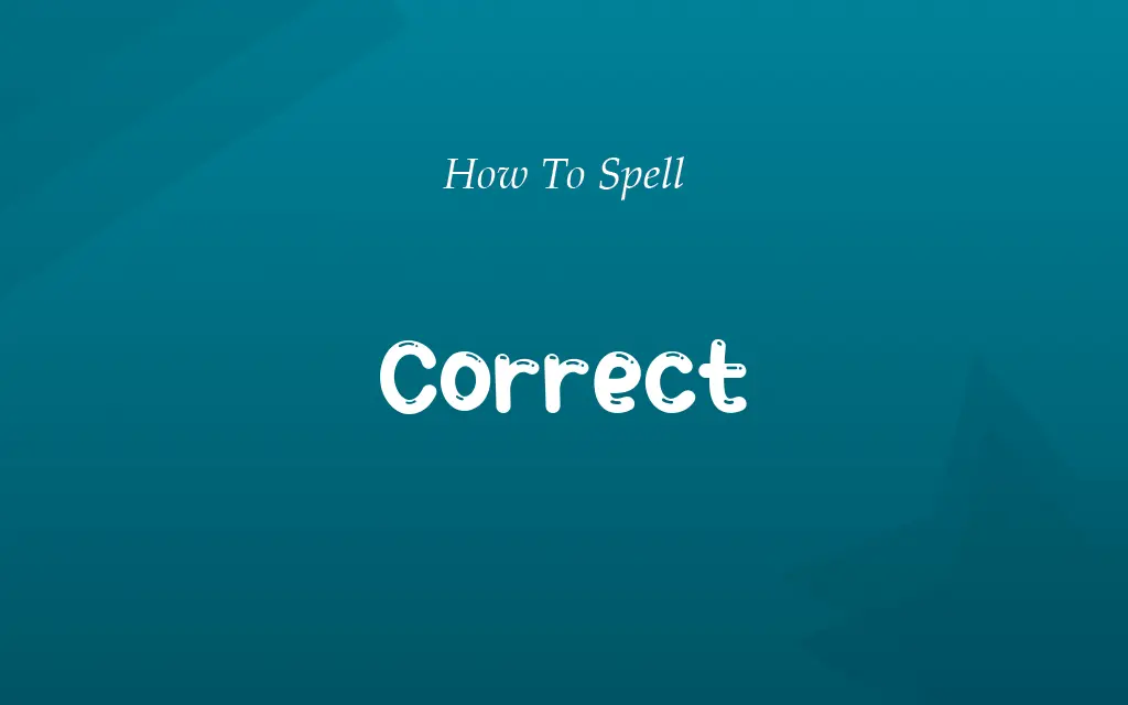 Corect or Correct