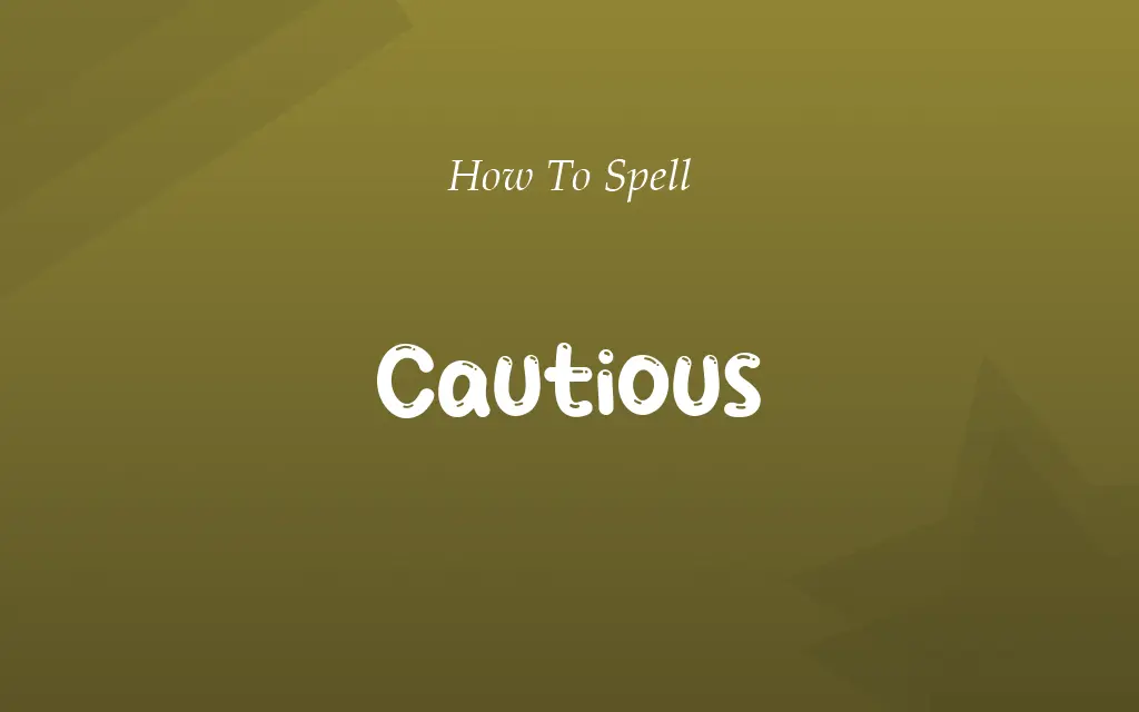 Coutious or Cautious