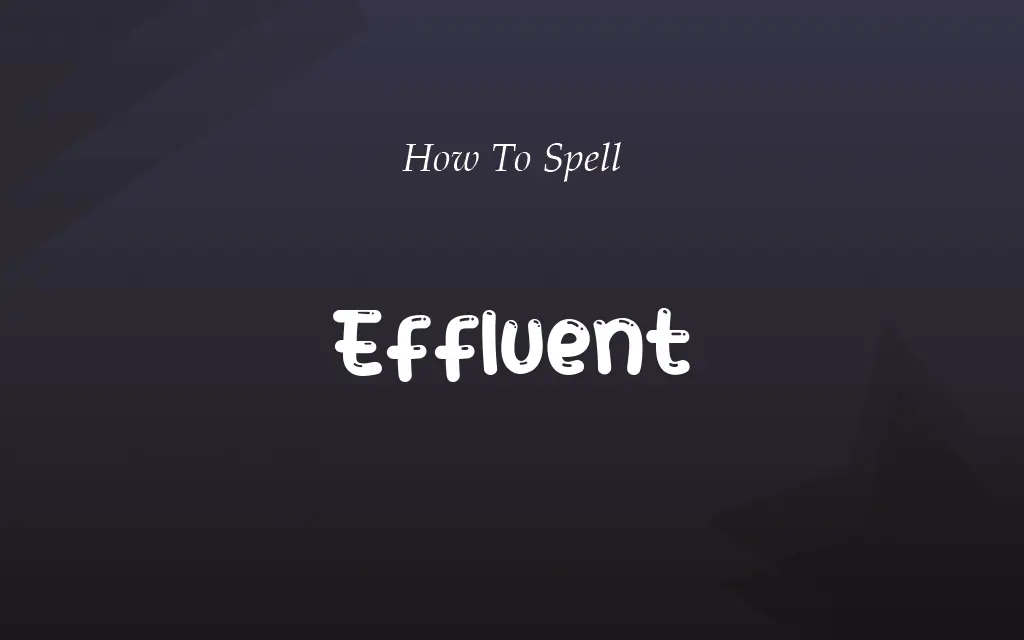 Efluent or Effluent