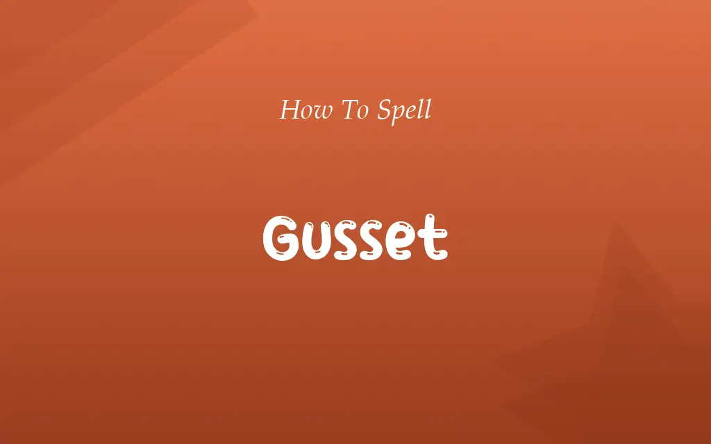 Guset or Gusset