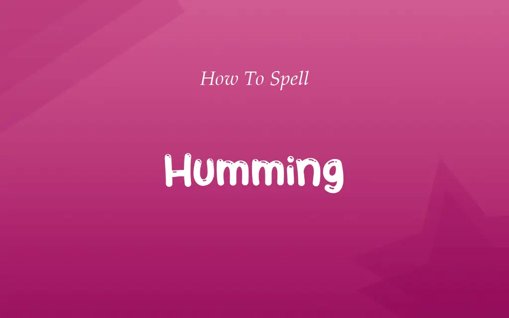 Huming or Humming