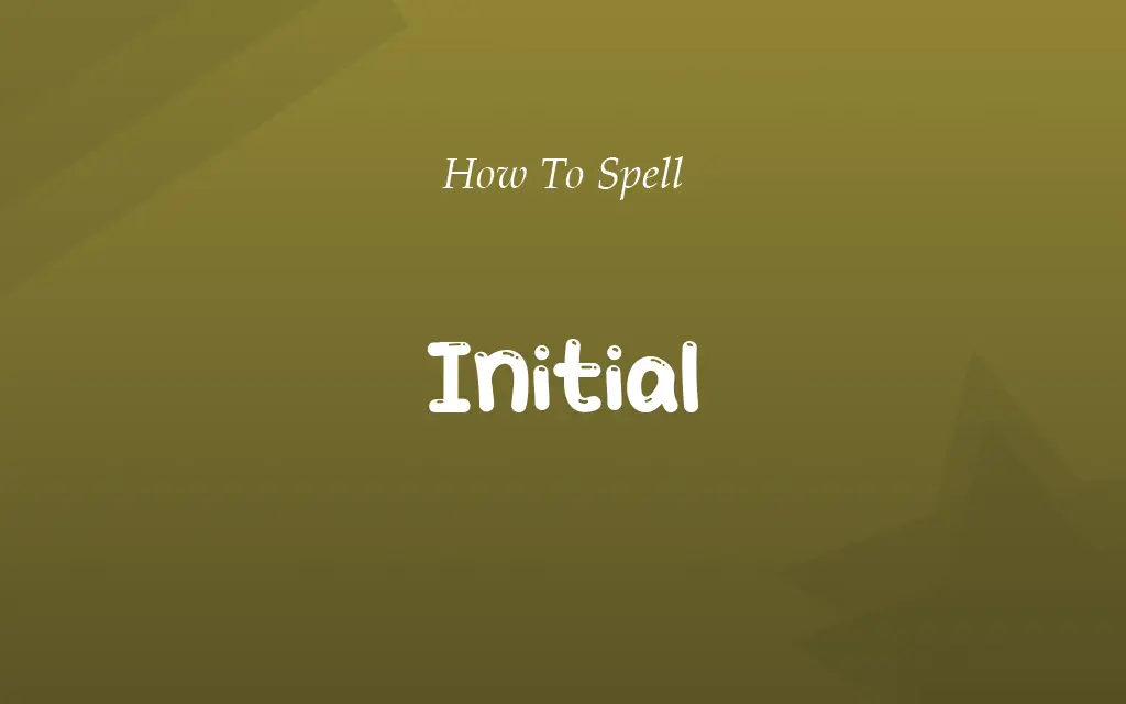 Innitial or Initial