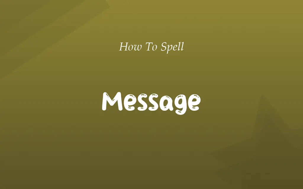 Mesage or Message