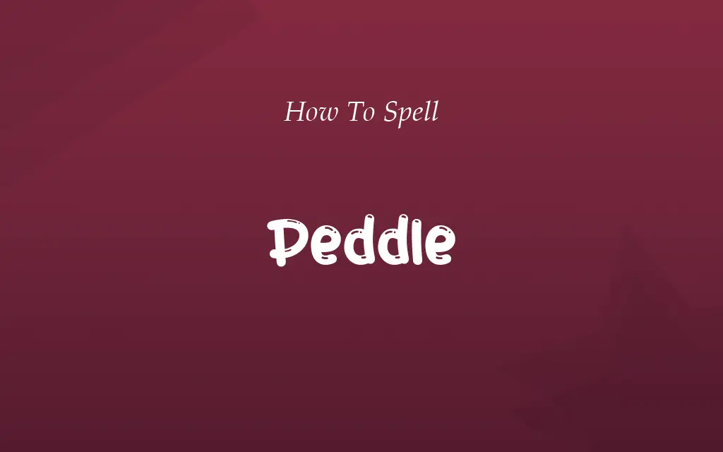 Pedle or Peddle