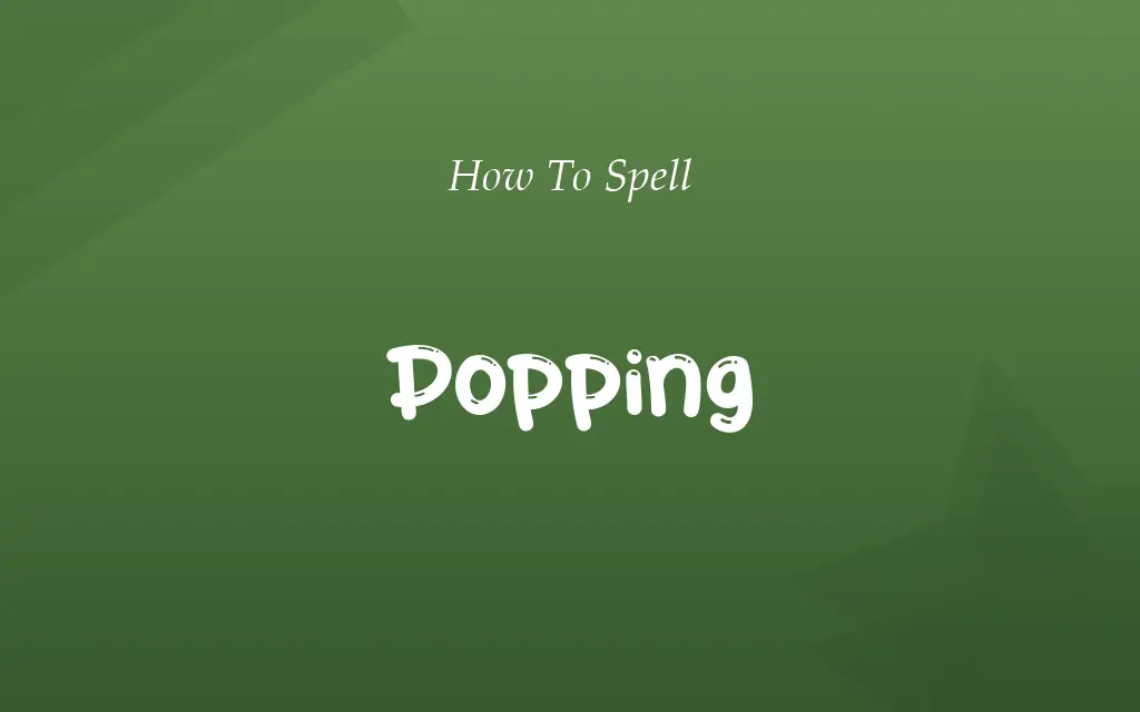 Poping or Popping