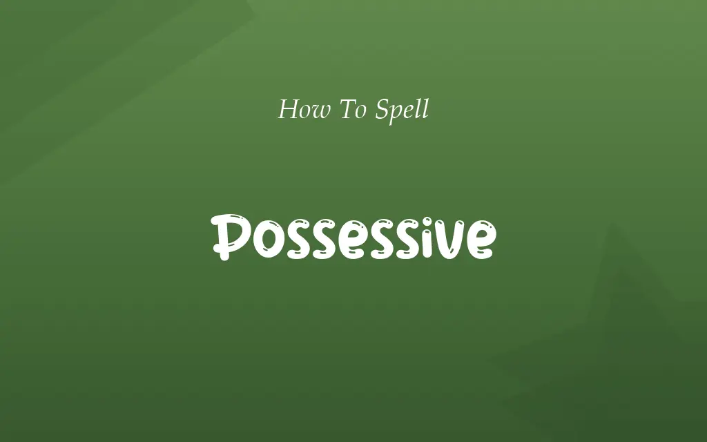 Posessive or Possessive