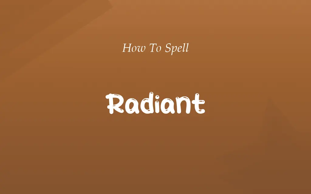 Radient or Radiant