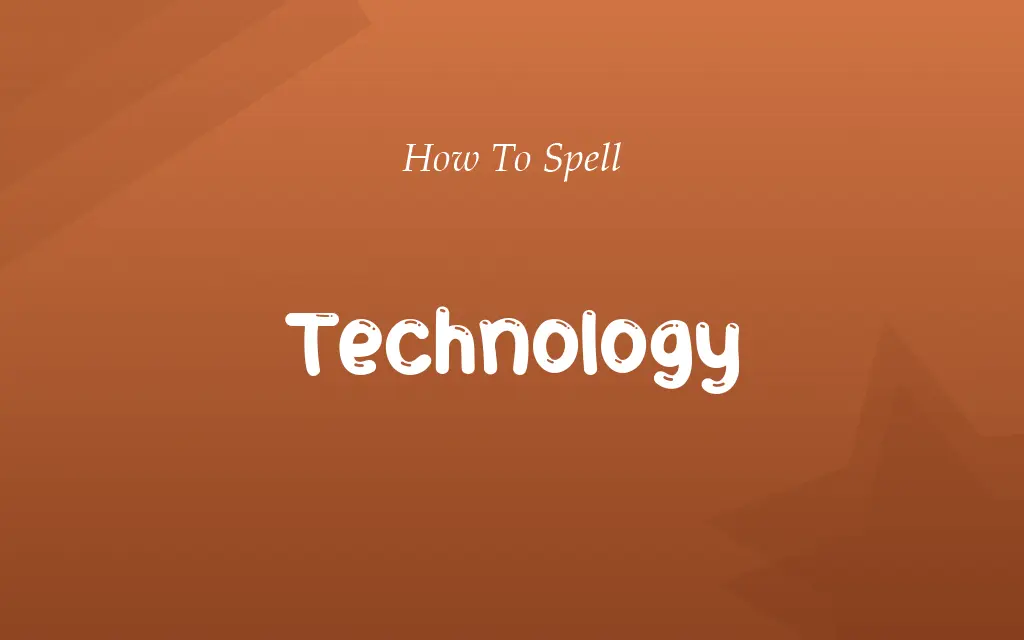 Technolgy or Technology